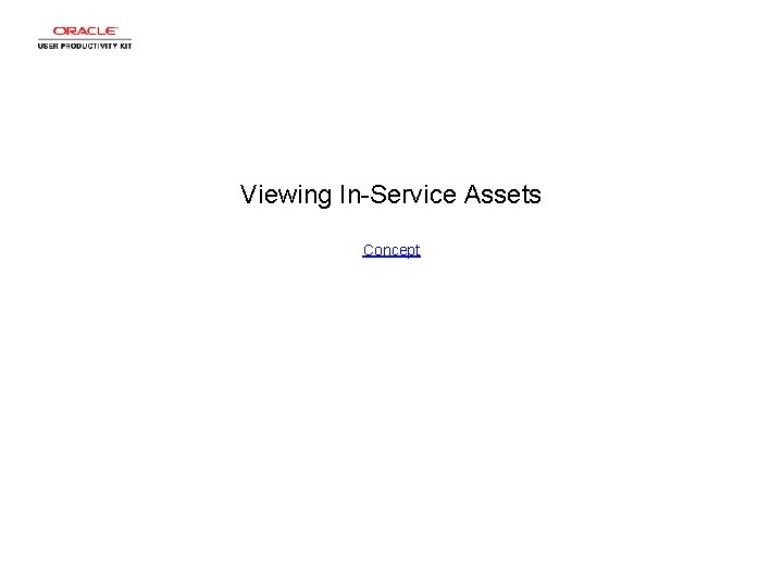 Viewing In-Service Assets Concept 