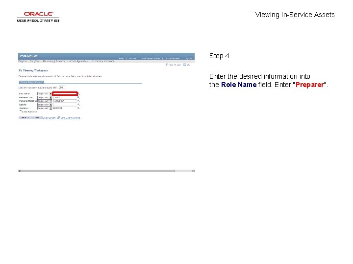 Viewing In-Service Assets Step 4 Enter the desired information into the Role Name field.