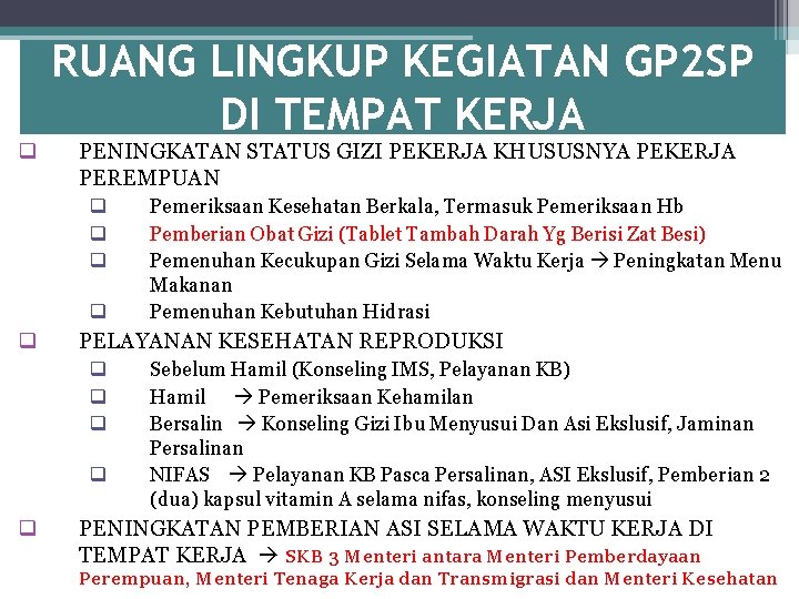 q RUANG LINGKUP KEGIATAN GP 2 SP DI TEMPAT KERJA PENINGKATAN STATUS GIZI PEKERJA