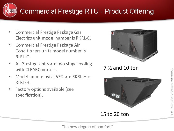 Commercial Prestige RTU - Product Offering • Commercial Prestige Package Gas Electrics unit model