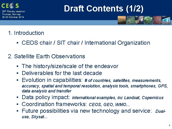 28 th Plenary session Tromsø, Norway 28 -30 October 2014 Draft Contents (1/2) 1.