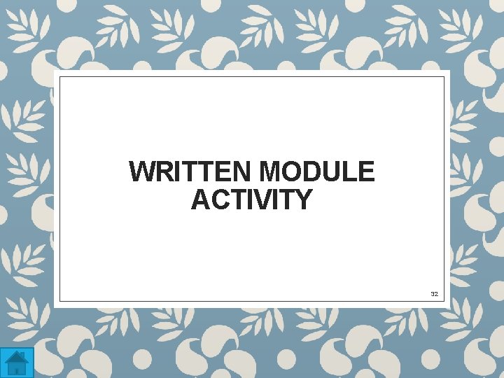 WRITTEN MODULE ACTIVITY 32 