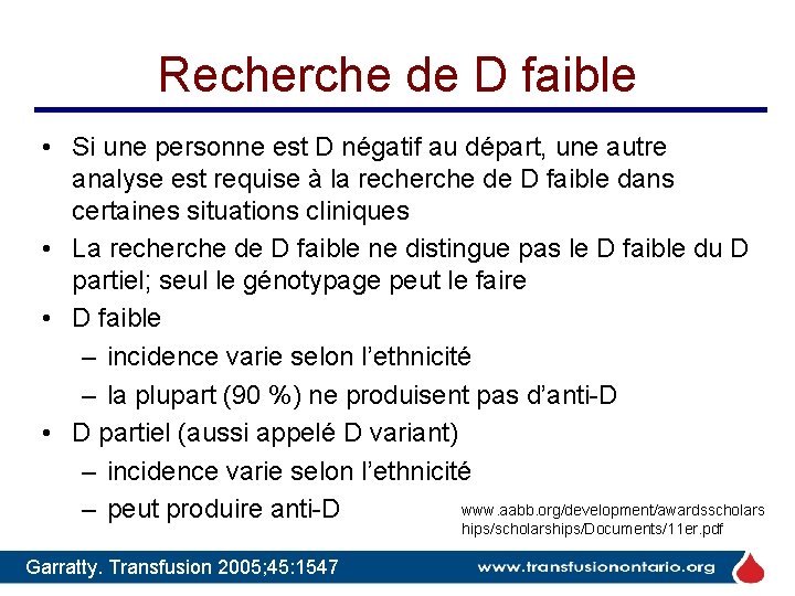 Recherche de D faible • Si une personne est D négatif au départ, une Recherche de D faible • Si une personne est D négatif au départ, une