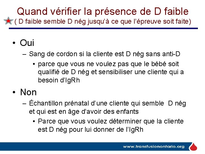Quand vérifier la présence de D faible ( D faible semble D nég jusqu’à Quand vérifier la présence de D faible ( D faible semble D nég jusqu’à