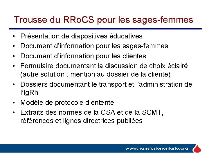 Trousse du RRo. CS pour les sages-femmes • • Présentation de diapositives éducatives Document Trousse du RRo. CS pour les sages-femmes • • Présentation de diapositives éducatives Document