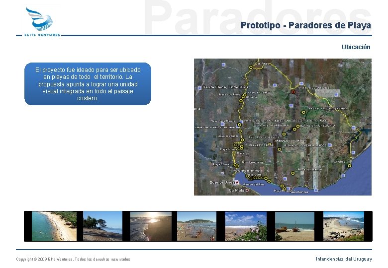 Paradores Prototipo - Paradores de Playa Ubicación El proyecto fue ideado para ser ubicado