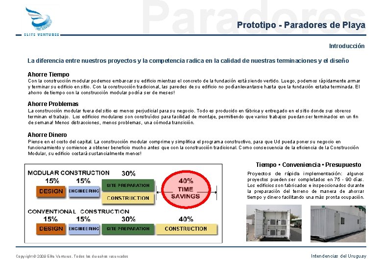 Paradores Prototipo - Paradores de Playa Introducción La diferencia entre nuestros proyectos y la