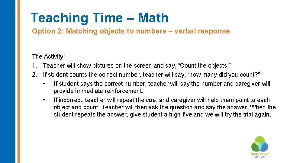 Teaching Time – Math Option 2: Matching objects to numbers – verbal response The