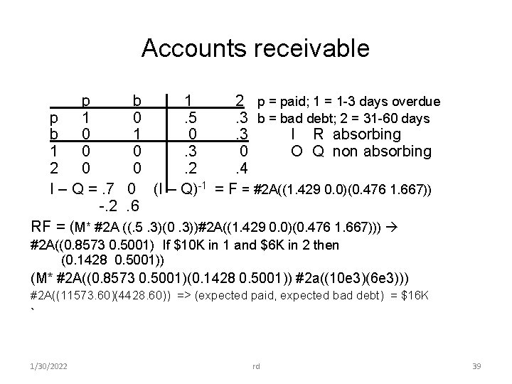 Accounts receivable p b 1 2 p = paid; 1 = 1 -3 days