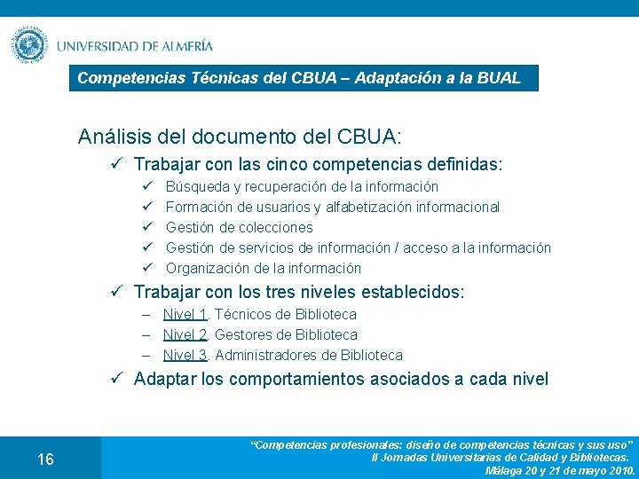 Competencias Técnicas del CBUA – Adaptación a la BUAL Análisis del documento del CBUA: