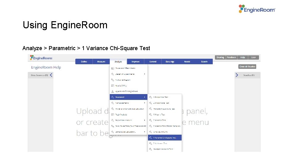 Using Engine. Room Analyze > Parametric > 1 Variance Chi-Square Test 