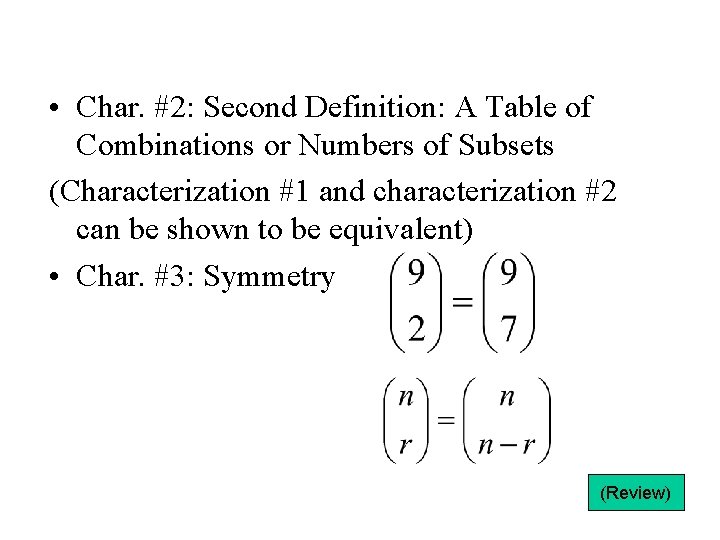  • Char. #2: Second Definition: A Table of Combinations or Numbers of Subsets