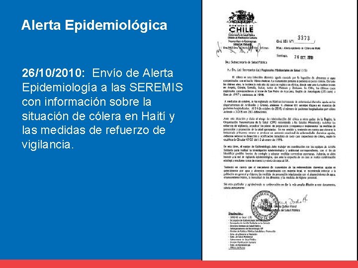 Alerta Epidemiológica 26/10/2010: Envío de Alerta Epidemiología a las SEREMIS con información sobre la