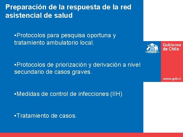 Preparación de la respuesta de la red asistencial de salud • Protocolos para pesquisa