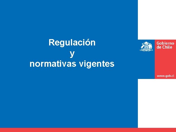 Regulación y normativas vigentes 