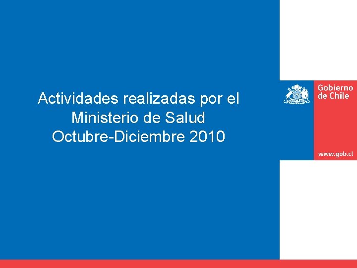 Actividades realizadas por el Ministerio de Salud Octubre-Diciembre 2010 