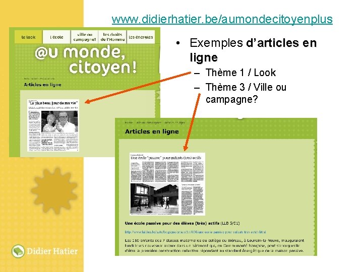 www. didierhatier. be/aumondecitoyenplus • Exemples d’articles en ligne – Thème 1 / Look –