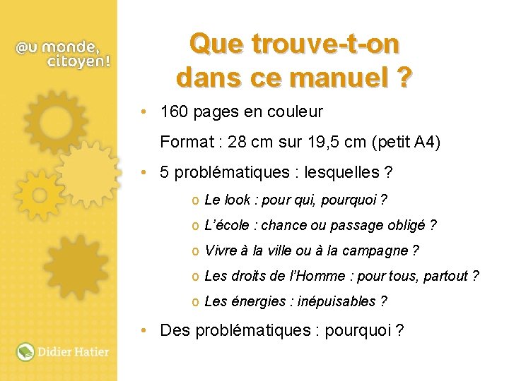 Que trouve-t-on dans ce manuel ? • 160 pages en couleur Format : 28