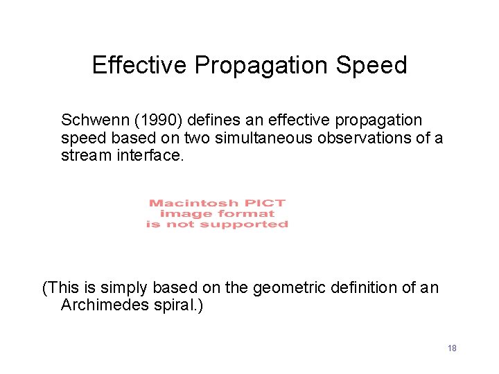 Effective Propagation Speed Schwenn (1990) defines an effective propagation speed based on two simultaneous