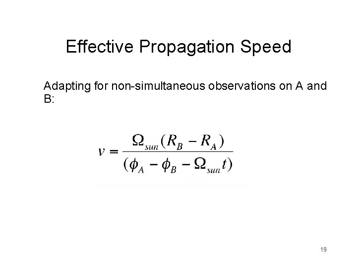 Effective Propagation Speed Adapting for non-simultaneous observations on A and B: 19 