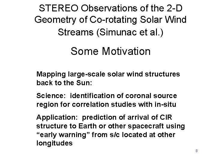 STEREO Observations of the 2 -D Geometry of Co-rotating Solar Wind Streams (Simunac et