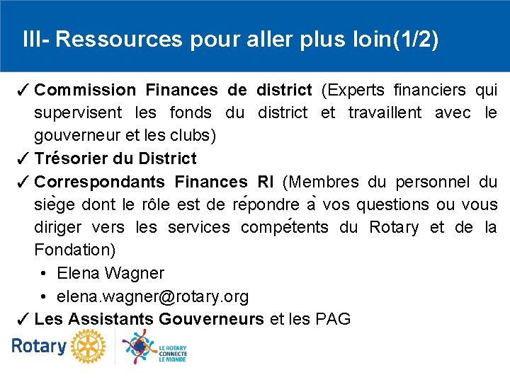 III- Ressources pour aller plus loin(1/2) ✓ Commission Finances de district (Experts financiers qui
