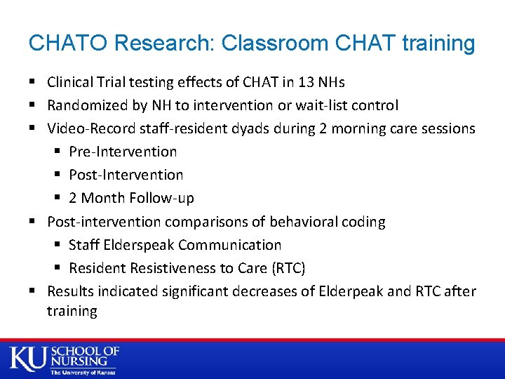 CHATO Research: Classroom CHAT training § Clinical Trial testing effects of CHAT in 13