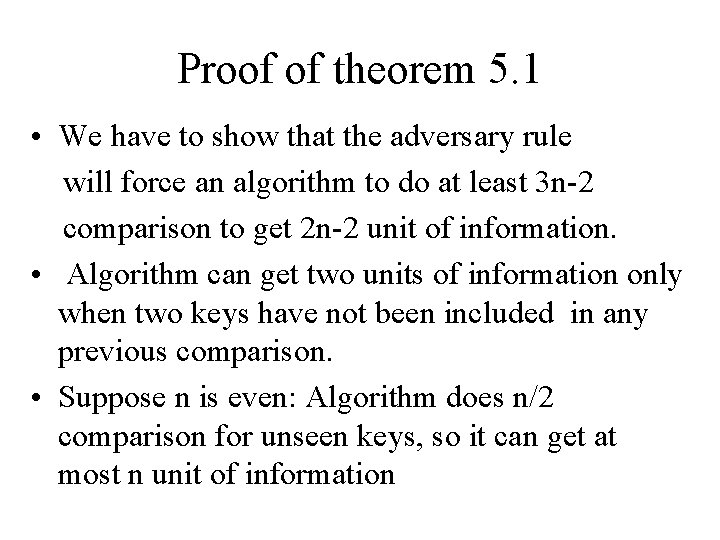 Proof of theorem 5. 1 • We have to show that the adversary rule