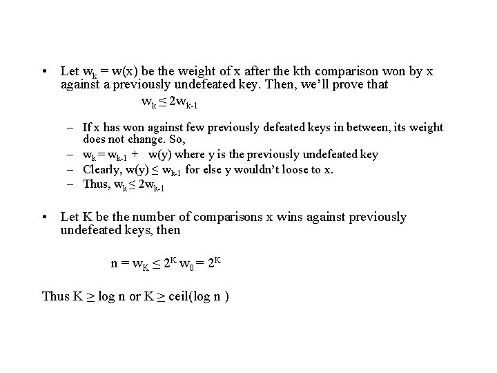  • Let wk = w(x) be the weight of x after the kth