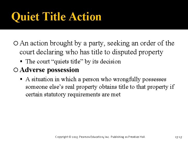Quiet Title Action An action brought by a party, seeking an order of the Quiet Title Action An action brought by a party, seeking an order of the