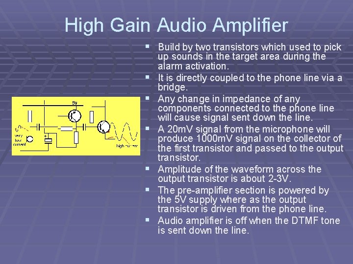 High Gain Audio Amplifier § Build by two transistors which used to pick §
