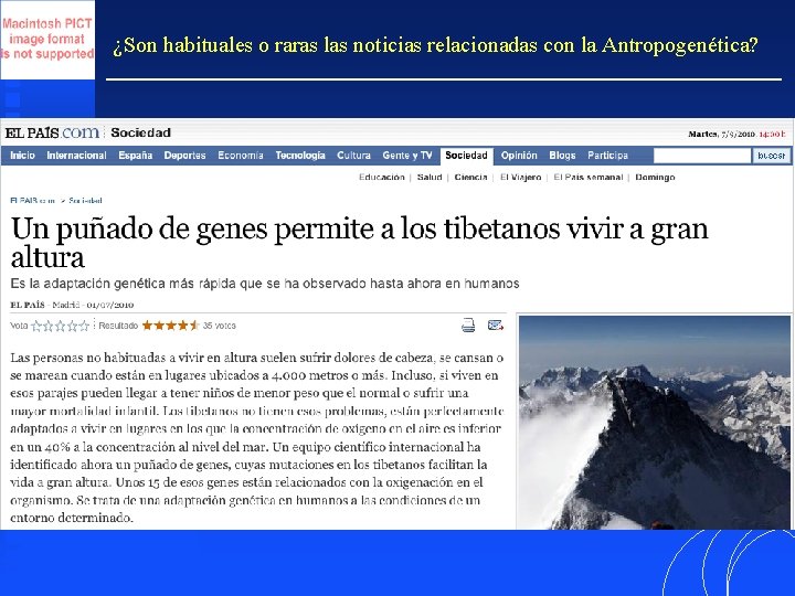 ¿Son habituales o raras las noticias relacionadas con la Antropogenética? 