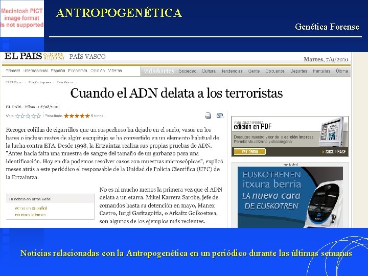 ANTROPOGENÉTICA Genética Forense Noticias relacionadas con la Antropogenética en un periódico durante las últimas