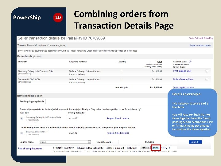 Power. Ship 10 Combining orders from Transaction Details Page Here’s an example: This Paisa.
