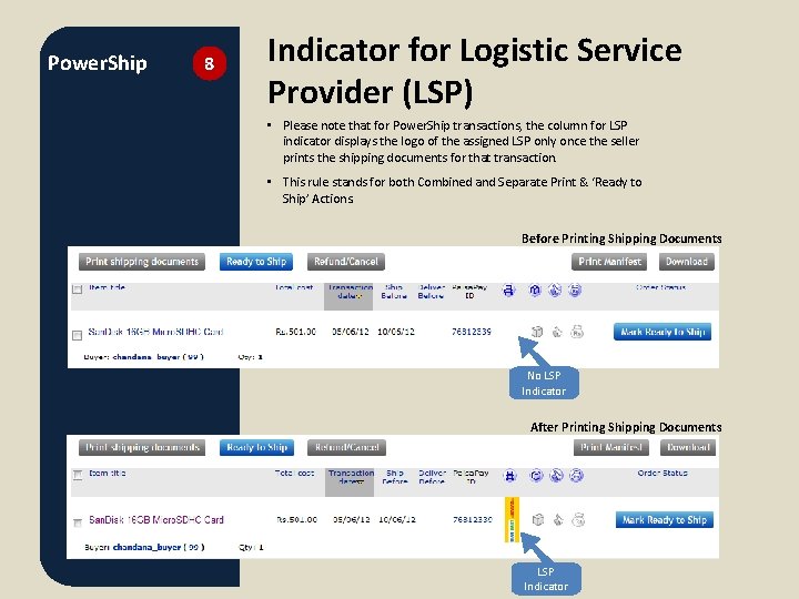 Power. Ship 8 Indicator for Logistic Service Provider (LSP) • Please note that for