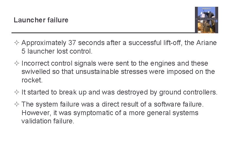 Launcher failure ² Approximately 37 seconds after a successful lift-off, the Ariane 5 launcher