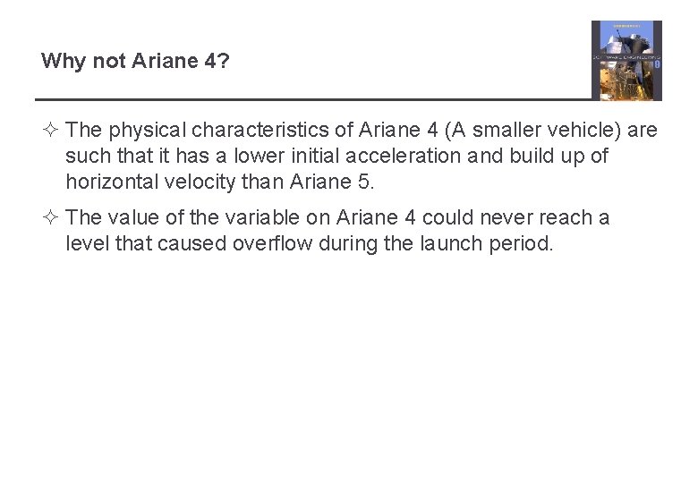 Why not Ariane 4? ² The physical characteristics of Ariane 4 (A smaller vehicle)