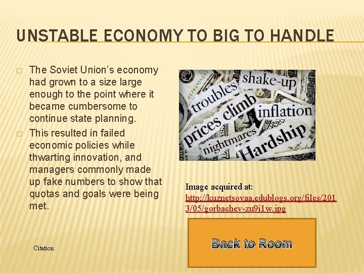 UNSTABLE ECONOMY TO BIG TO HANDLE � � The Soviet Union’s economy had grown