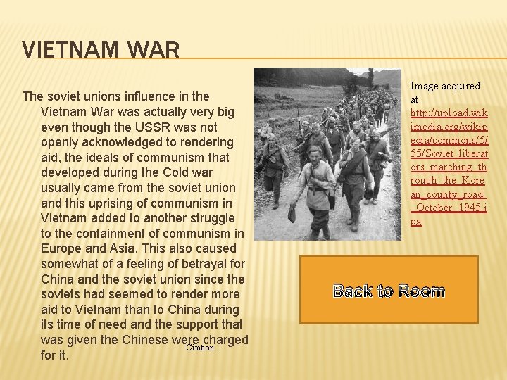 VIETNAM WAR The soviet unions influence in the Vietnam War was actually very big