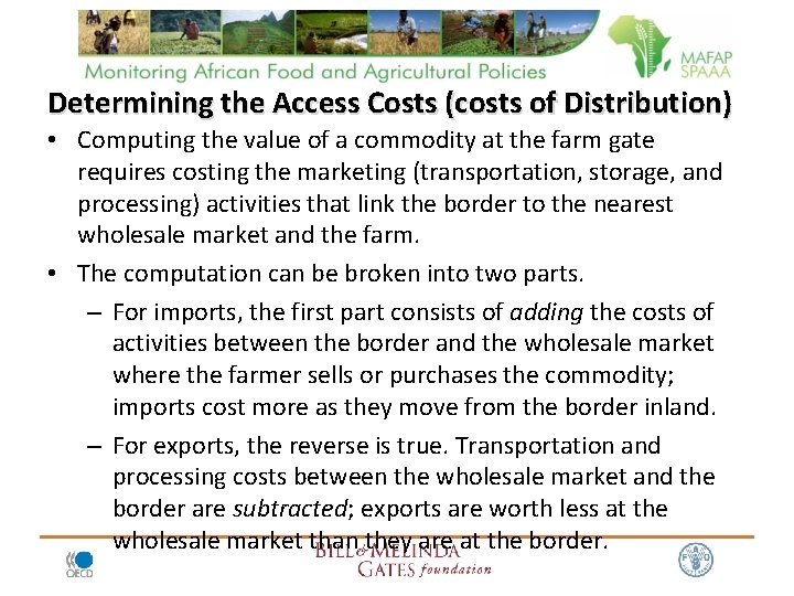 Determining the Access Costs (costs of Distribution) • Computing the value of a commodity