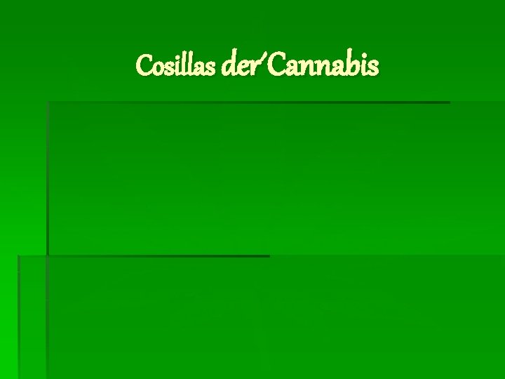 Cosillas der´Cannabis 