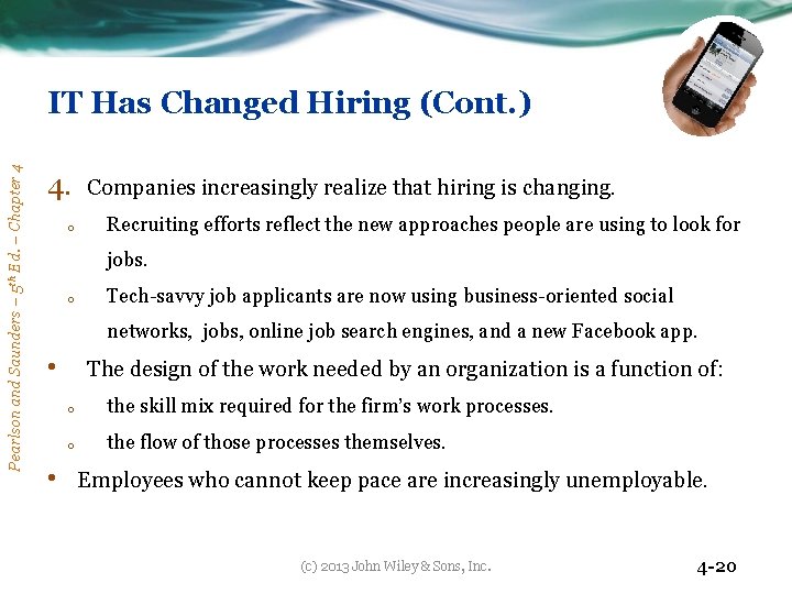 Pearlson and Saunders – 5 th Ed. – Chapter 4 IT Has Changed Hiring