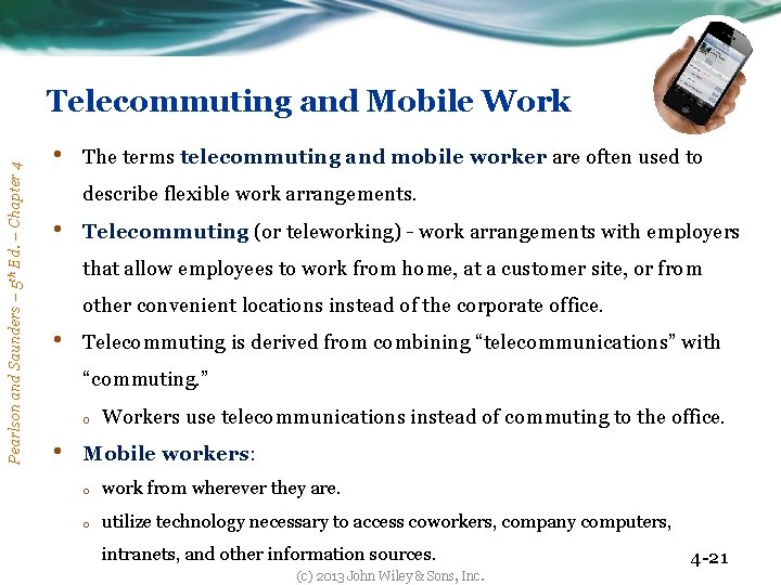 Pearlson and Saunders – 5 th Ed. – Chapter 4 Telecommuting and Mobile Work