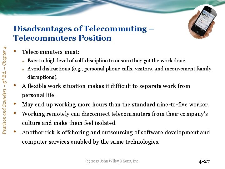 Pearlson and Saunders – 5 th Ed. – Chapter 4 Disadvantages of Telecommuting –