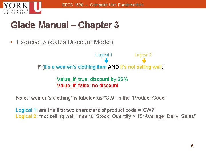 EECS 1520 -- Computer Use: Fundamentals Glade Manual – Chapter 3 • Exercise 3 EECS 1520 -- Computer Use: Fundamentals Glade Manual – Chapter 3 • Exercise 3
