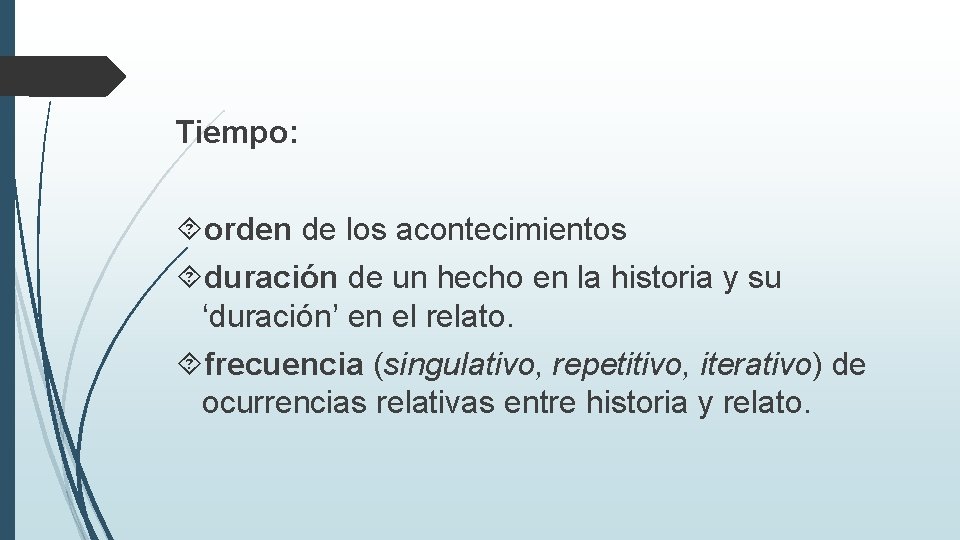 Tiempo: orden de los acontecimientos duración de un hecho en la historia y su