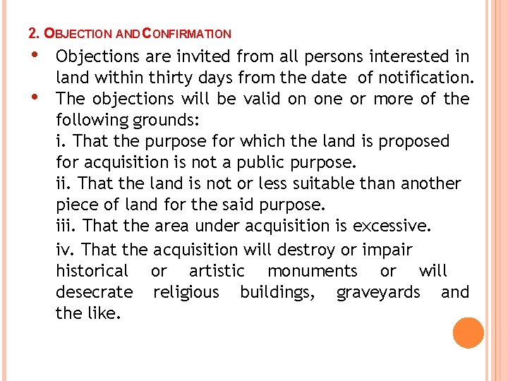 2. OBJECTION AND CONFIRMATION • • Objections are invited from all persons interested in 2. OBJECTION AND CONFIRMATION • • Objections are invited from all persons interested in