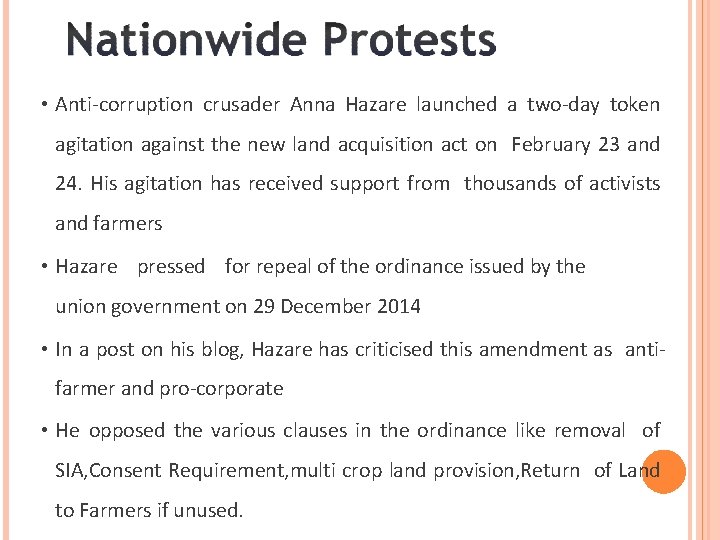  • Anti-corruption crusader Anna Hazare launched a two-day token agitation against the new