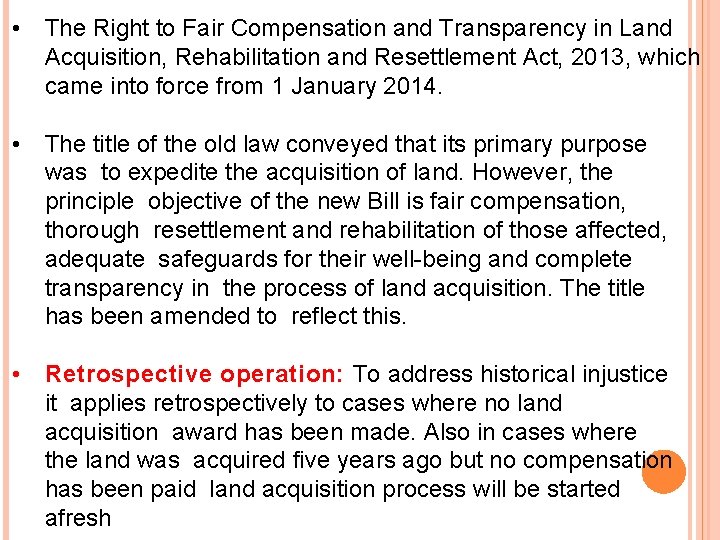  • The Right to Fair Compensation and Transparency in Land Acquisition, Rehabilitation and