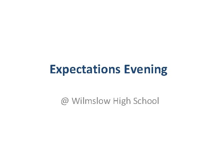 Expectations Evening @ Wilmslow High School 